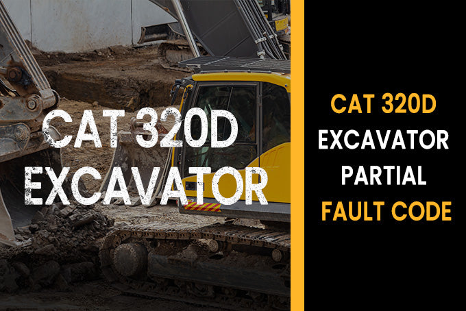 Cat 320D Excavator Partial Fault Code