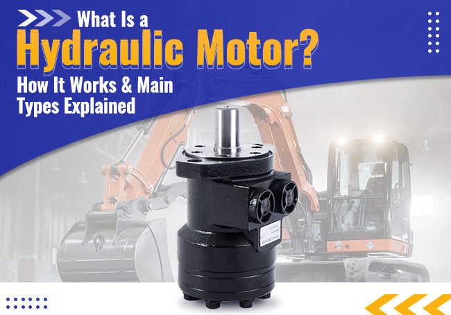 What Is a Hydraulic Motor? How It Works & Main Types Explained - Sinocmp