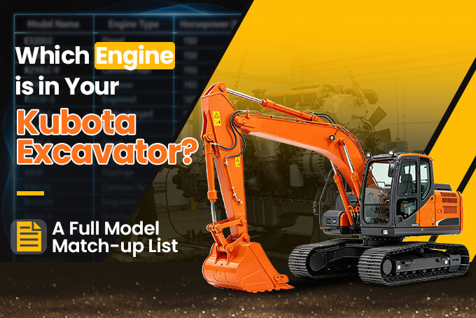 Which Engine is in Your Kubota Excavator? A Full Model Match-up List