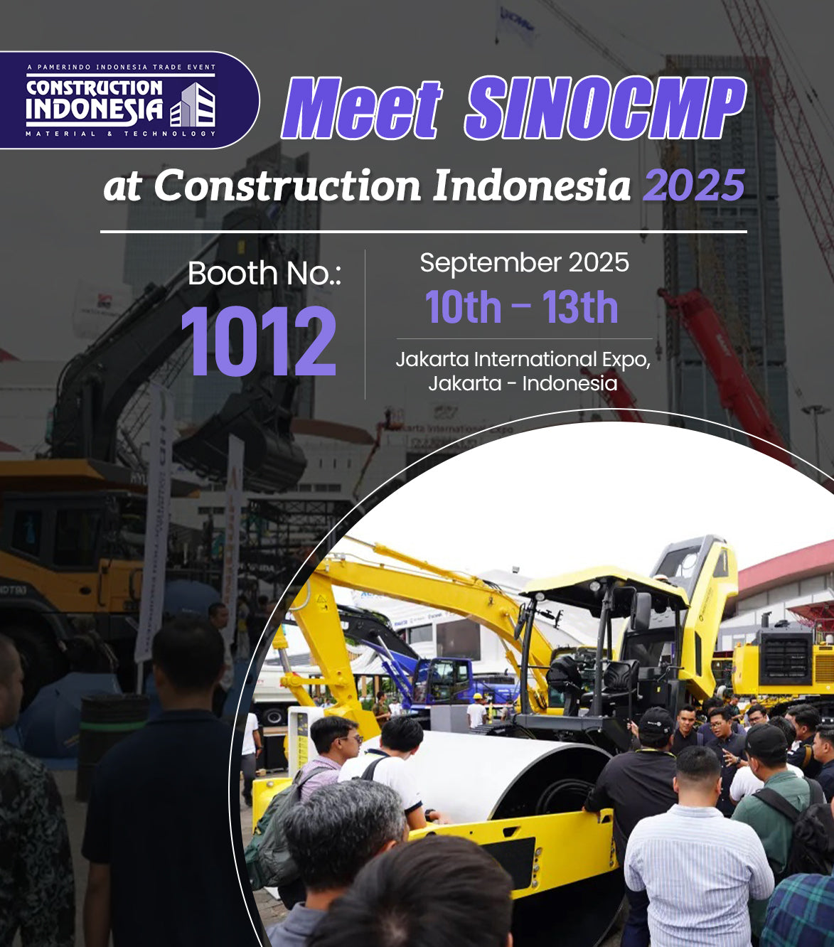 Meet SINOCMP at Construction Indonesia 2025