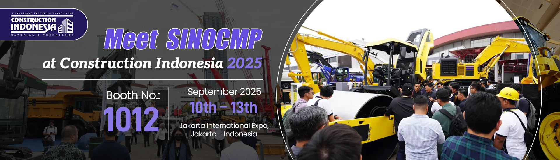 Meet SINOCMP at Construction Indonesia 2025